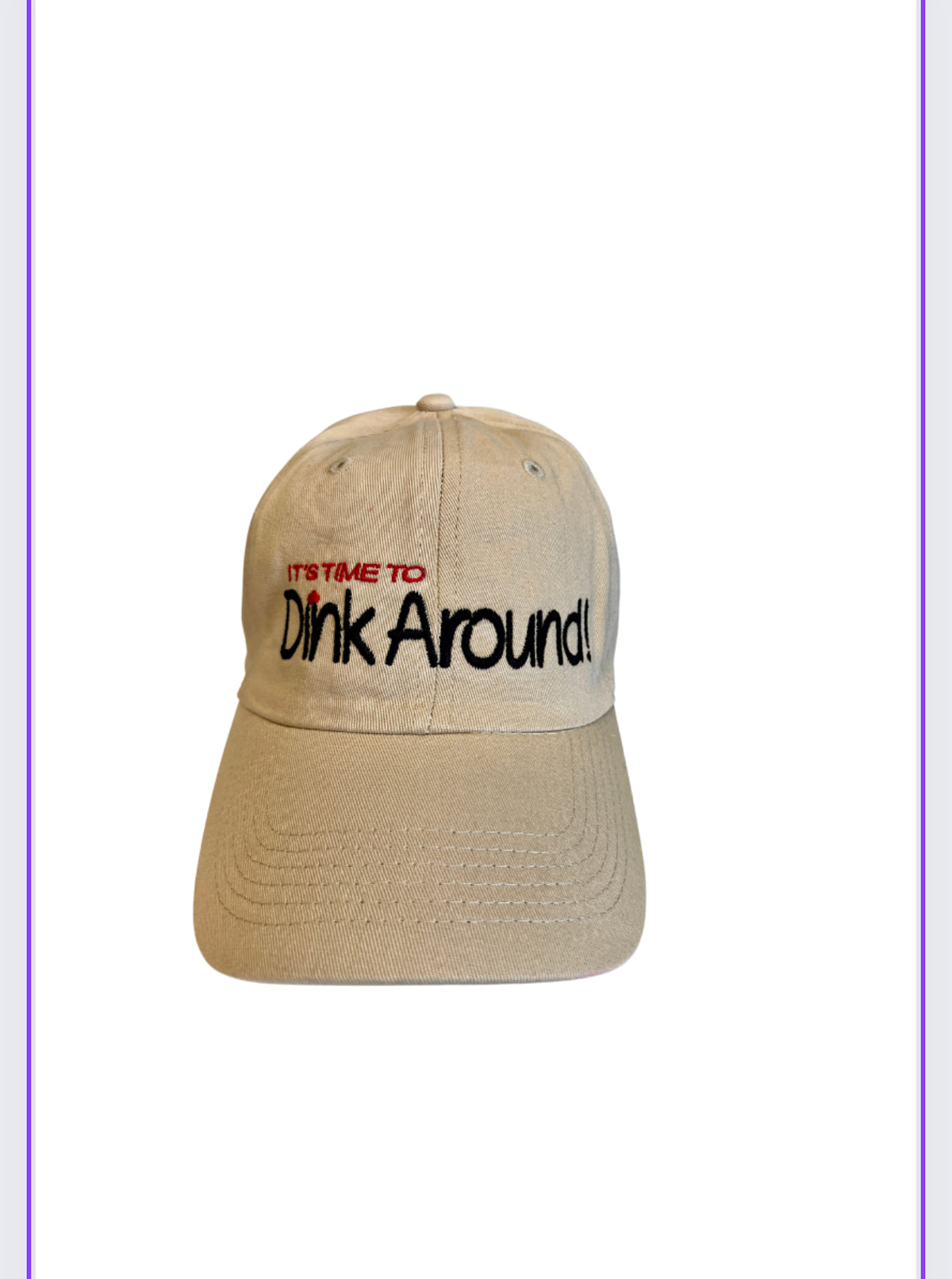 Beige pickleball hat with embroidered 'It's Time to Dink Around' design, vintage dad cap