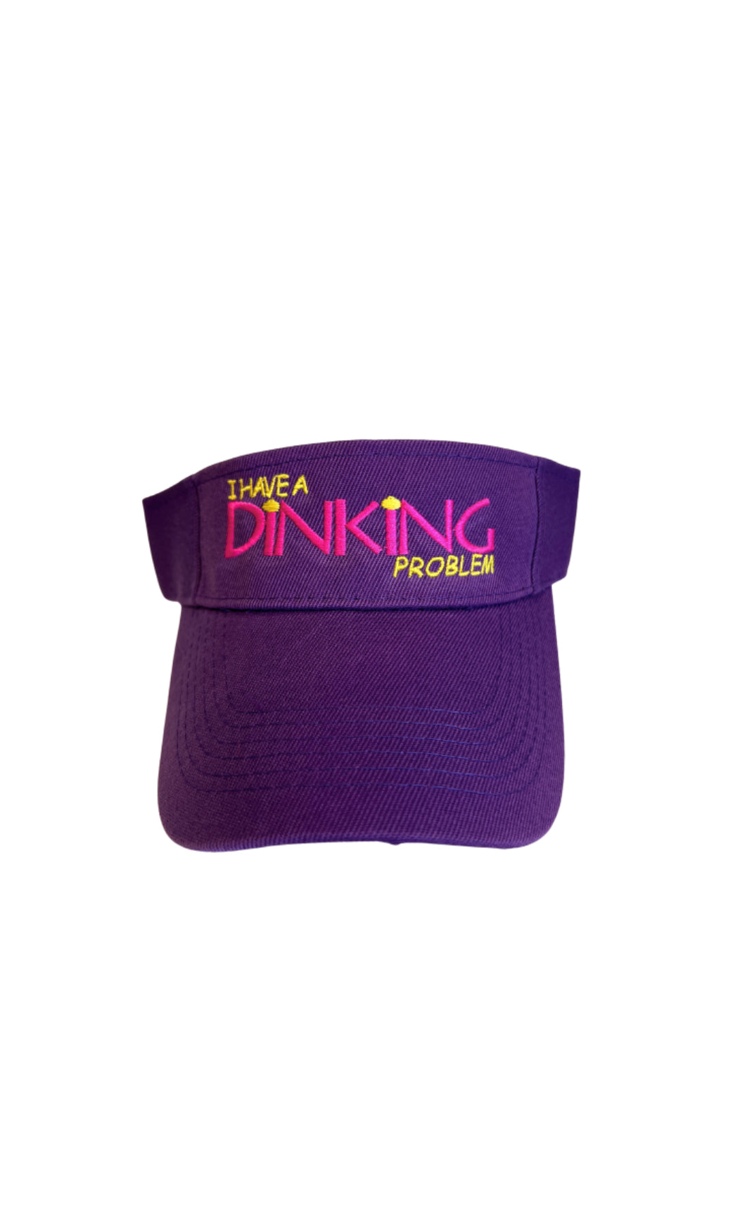 Purple pickleball visor with embroidered 'I Have a Dinking Problem' design