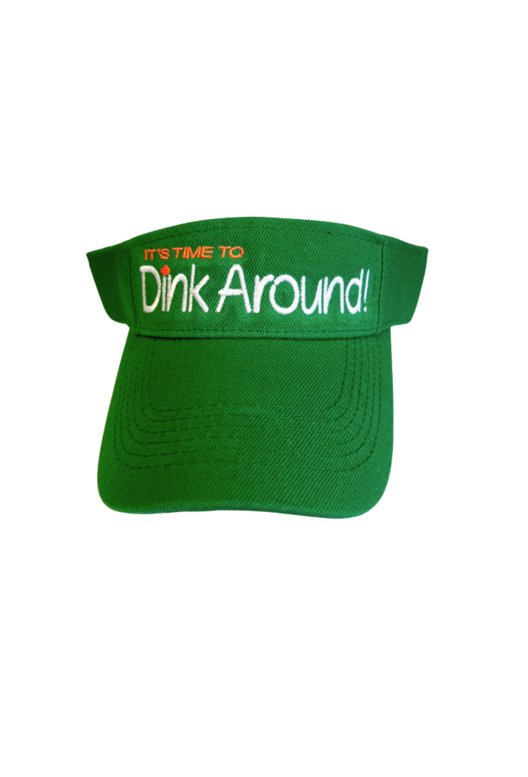 Green pickleball visor with embroidered 'It's Time to Dink Around' design